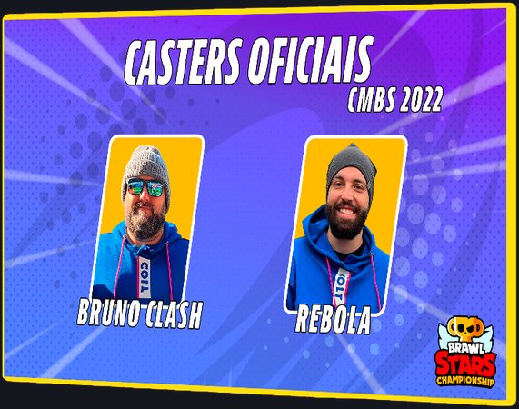 Caster oficial do CMBS 2022 de Brawl Stars